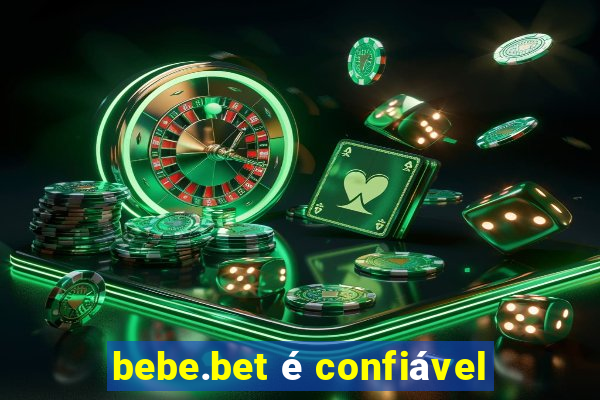 bebe.bet é confiável