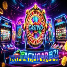 fortune tiger bc game