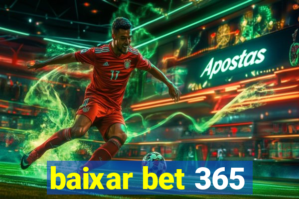 baixar bet 365