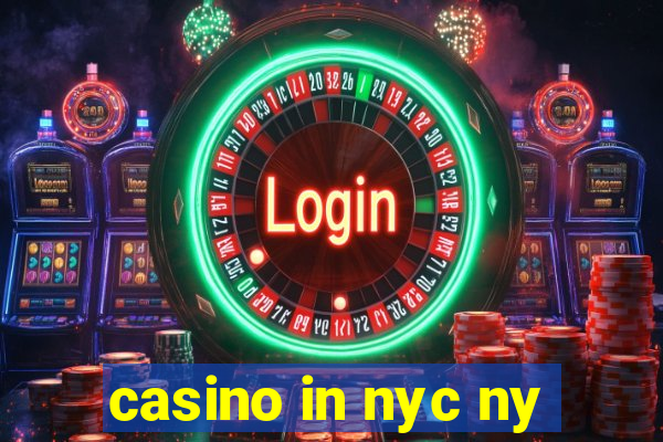 casino in nyc ny