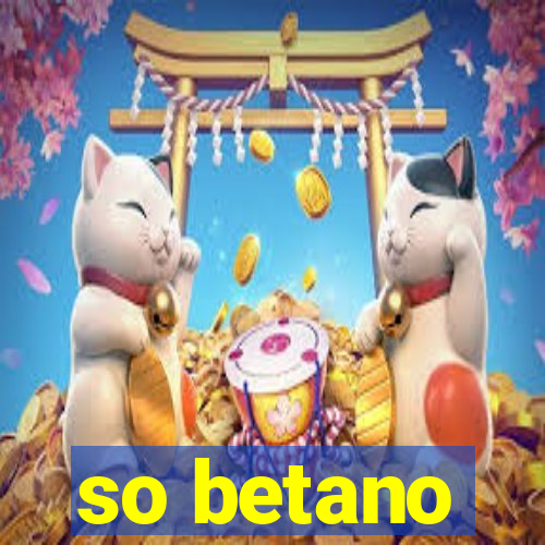 so betano