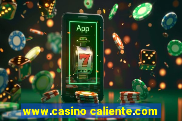 www.casino caliente.com