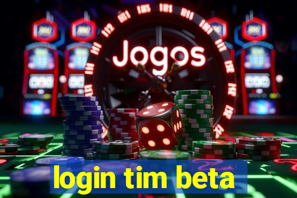 login tim beta