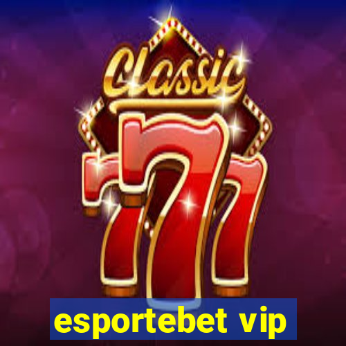 esportebet vip