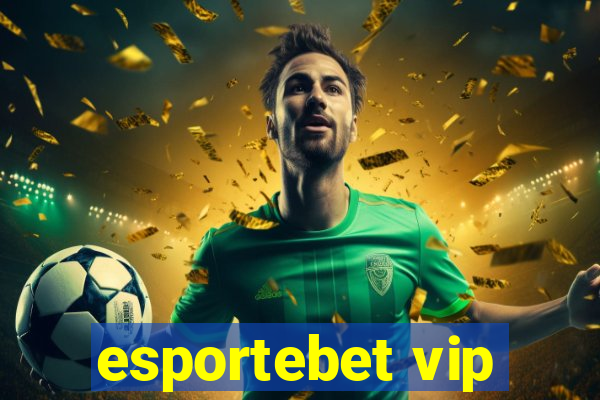 esportebet vip