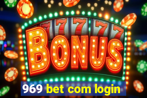 969 bet com login