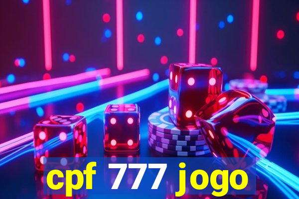 cpf 777 jogo