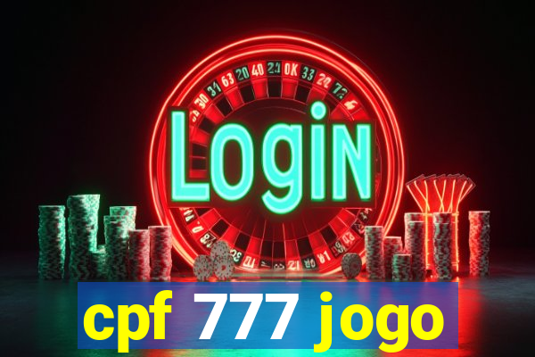 cpf 777 jogo