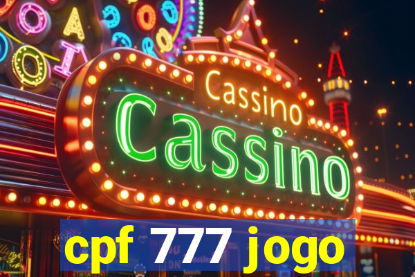 cpf 777 jogo