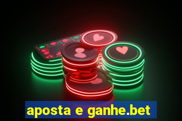 aposta e ganhe.bet