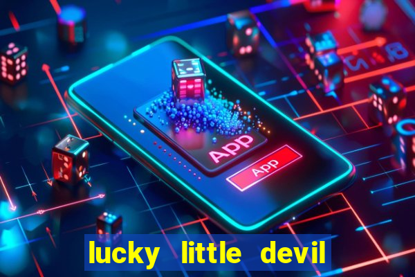 lucky little devil slot free play