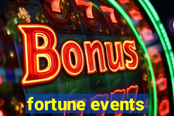 fortune events