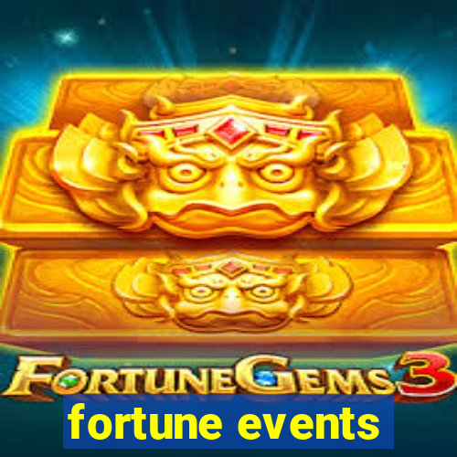 fortune events