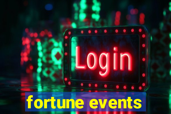 fortune events