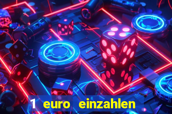 1 euro einzahlen casino 2019