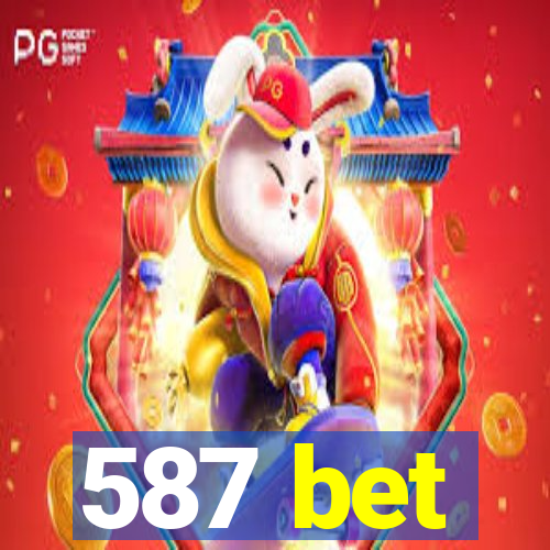 587 bet