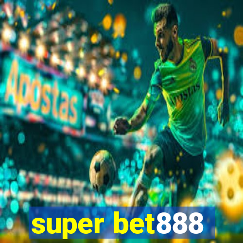 super bet888