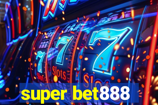 super bet888