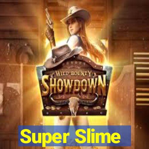 Super Slime