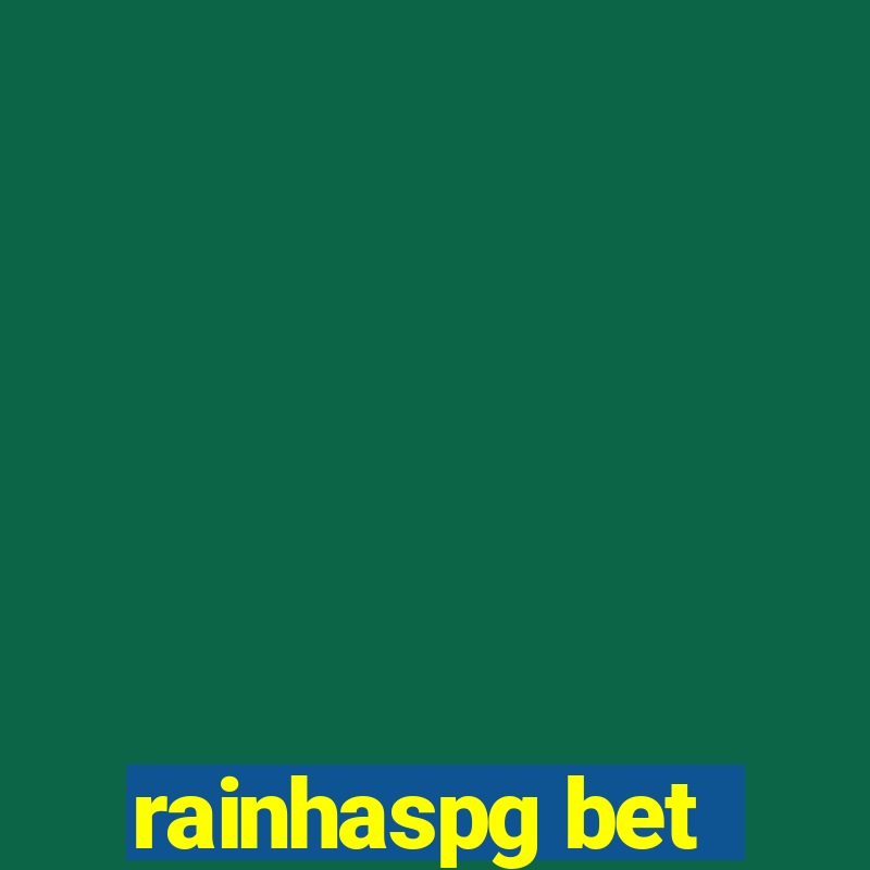 rainhaspg bet