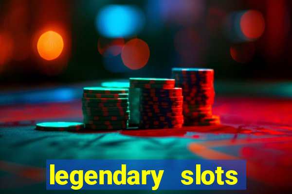 legendary slots play store