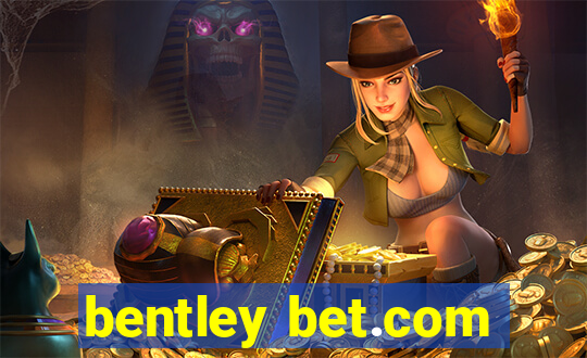 bentley bet.com