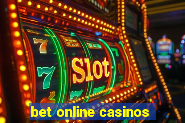 bet online casinos