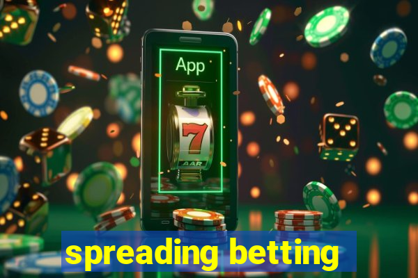 spreading betting