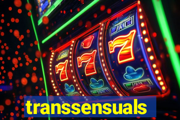 transsensuals