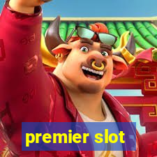 premier slot