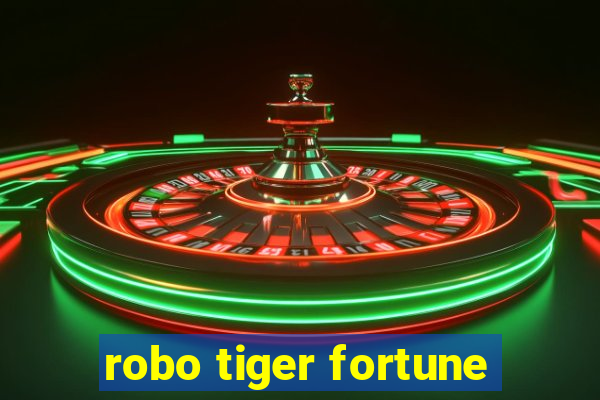 robo tiger fortune