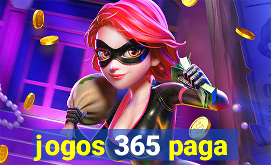 jogos 365 paga