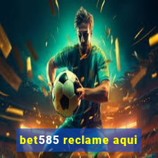 bet585 reclame aqui