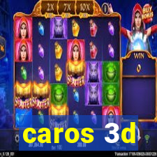 caros 3d