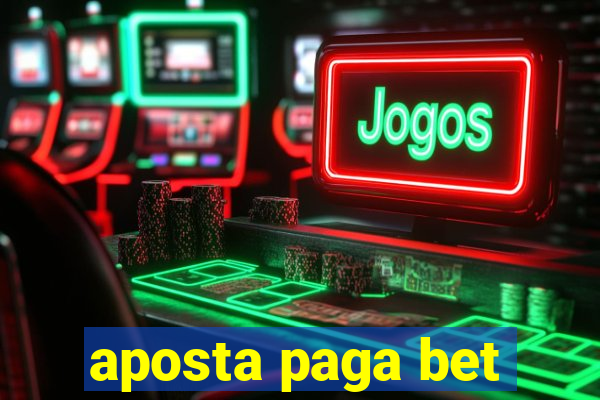 aposta paga bet