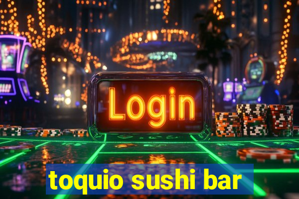 toquio sushi bar