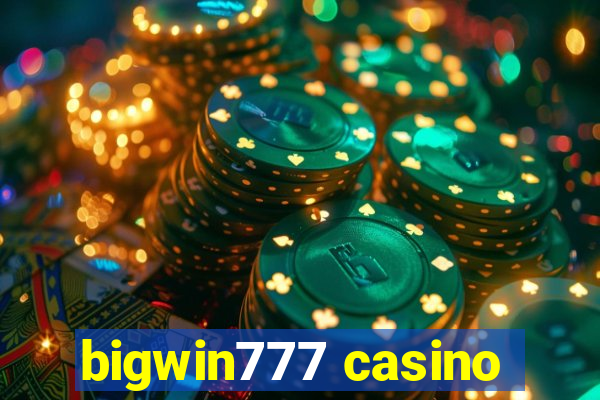 bigwin777 casino