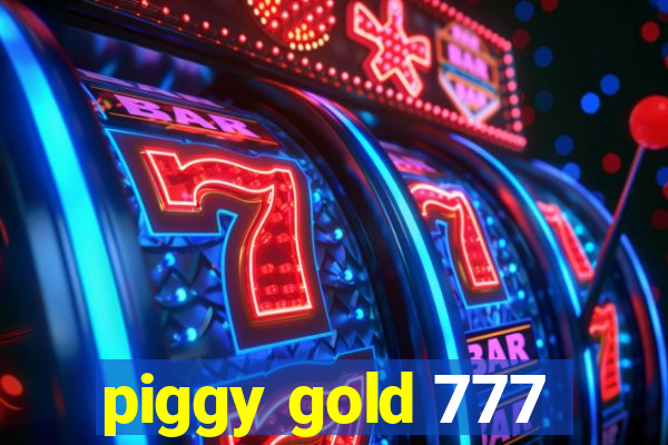 piggy gold 777