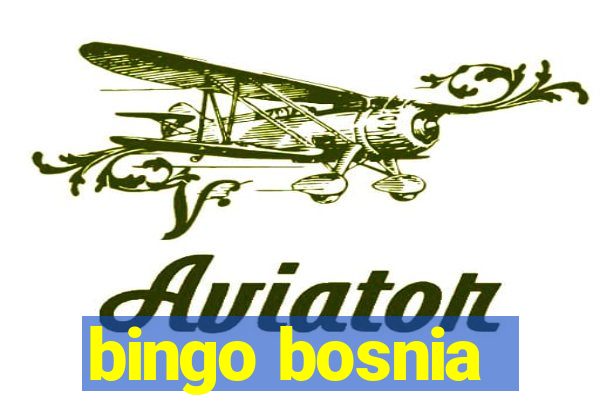 bingo bosnia