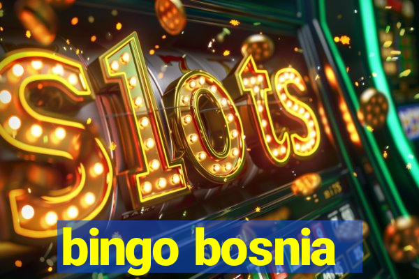 bingo bosnia