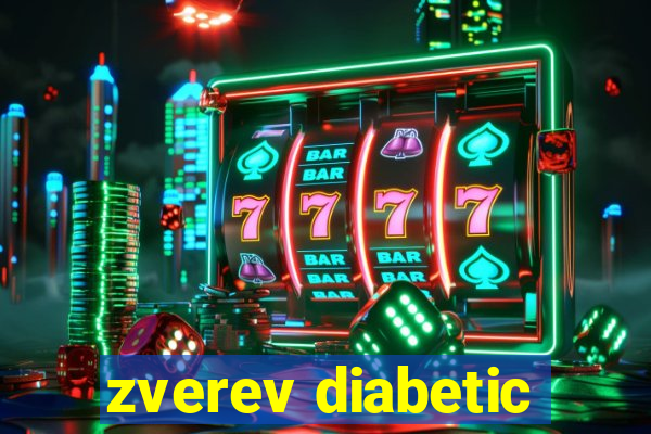 zverev diabetic