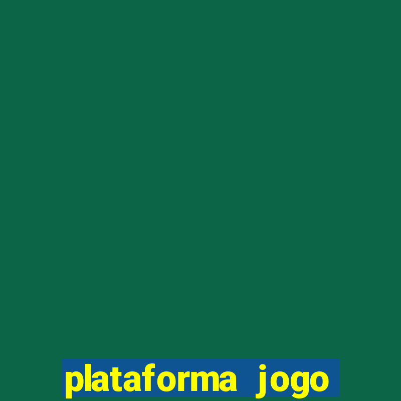 plataforma jogo fortune tiger