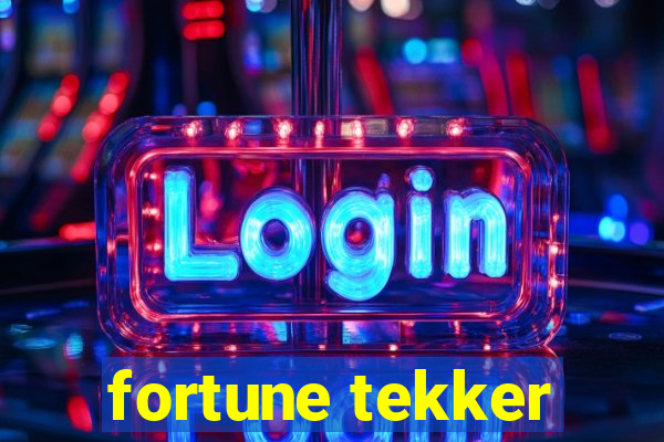 fortune tekker