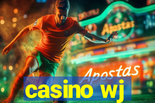 casino wj