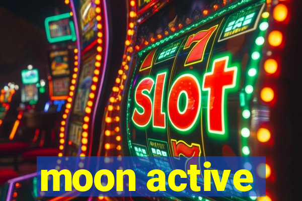 moon active