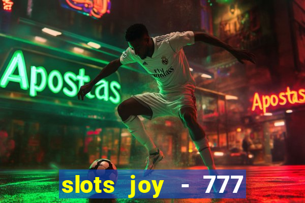 slots joy - 777 vegas casino