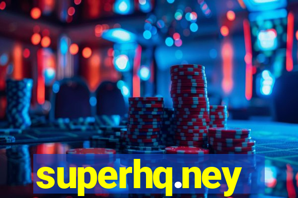 superhq.ney