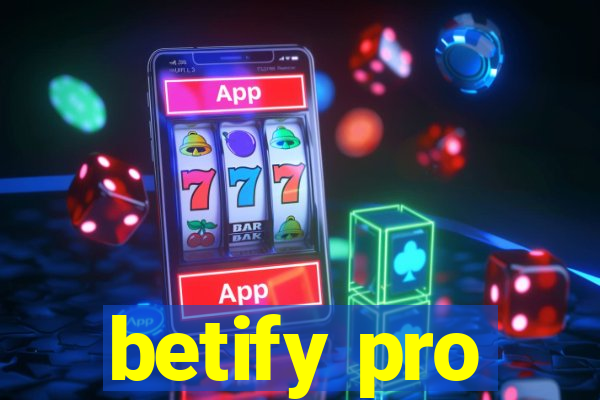 betify pro