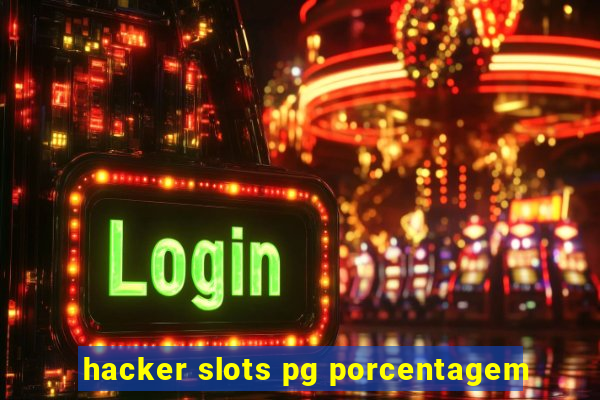 hacker slots pg porcentagem