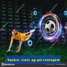 hacker slots pg porcentagem